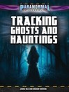 Cover image for Tracking Ghosts and Hauntings